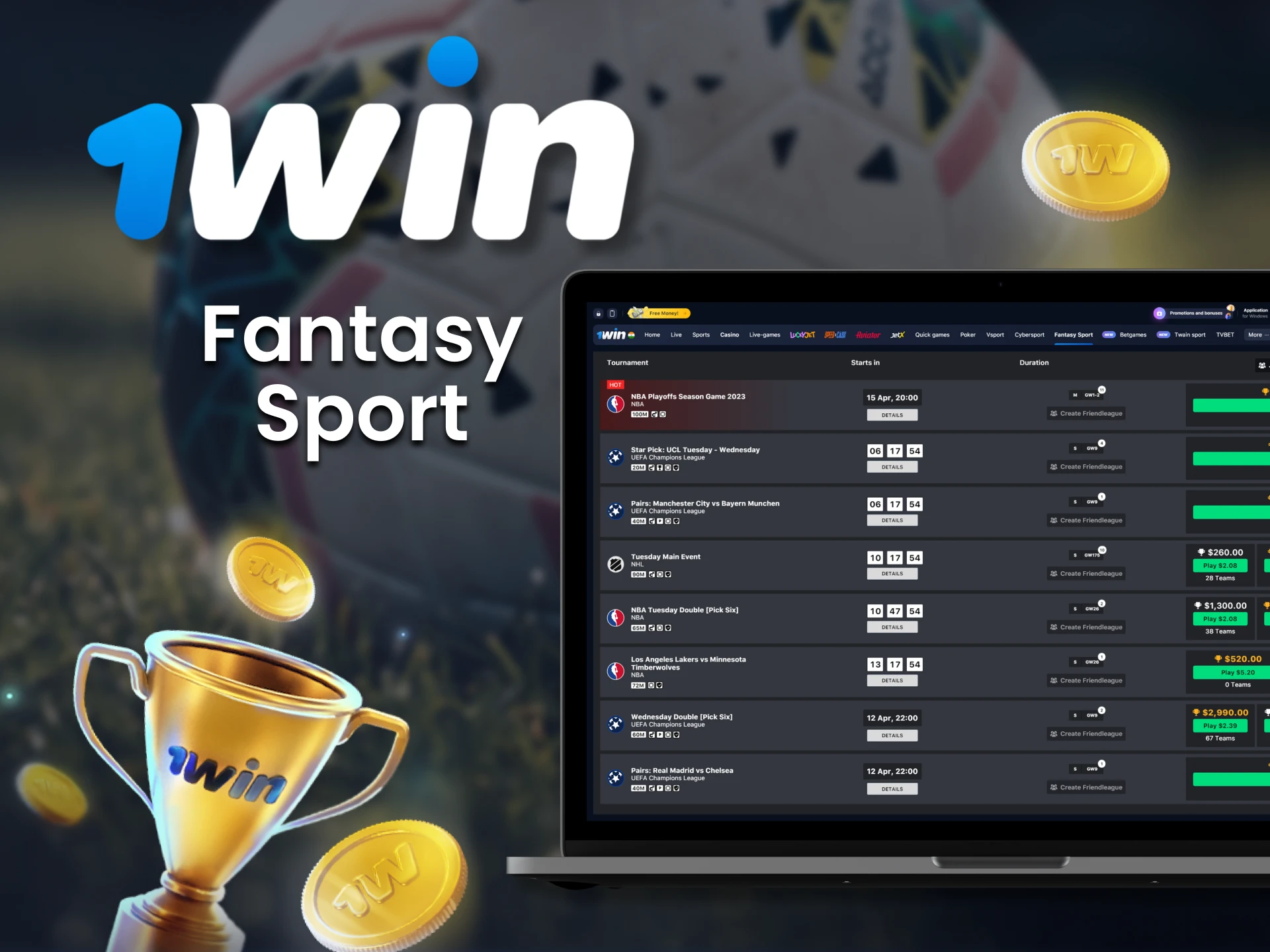 Fantasy sports are available for betting at 1Win.